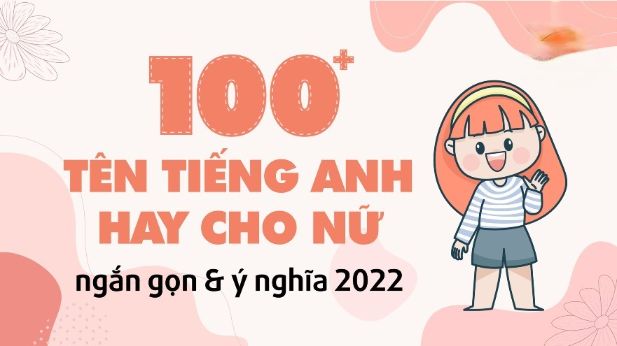 Đặt tên tiếng anh cho con gái độc đáo và ý nghĩa - dễ nhớ