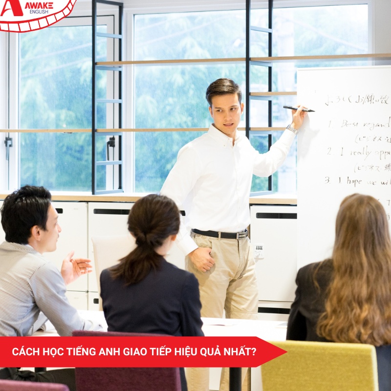 Tiết lộ 05 cách học tiếng Anh giao tiếp hiệu quả nhất